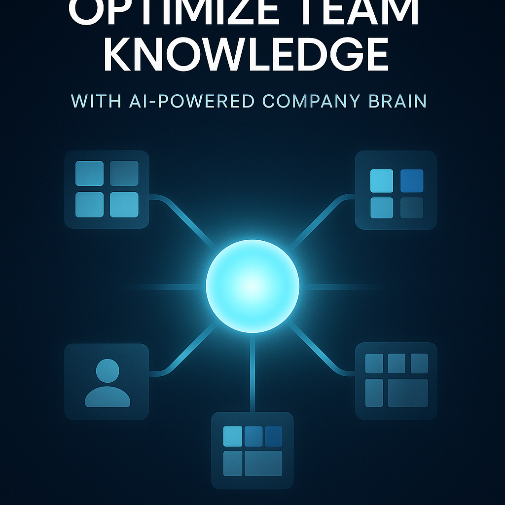 Optimize Team Knowledge with AI-Powered Company Brain