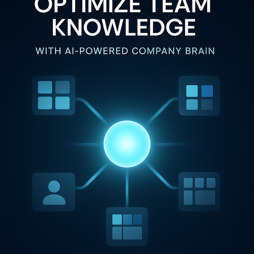 Optimize Team Knowledge with AI-Powered Company Brain
