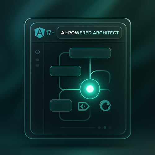 Master Angular 17+ Development with AI-Powered Architect