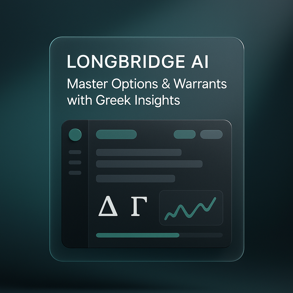 Longbridge AI: Master Options & Warrants with Greek Insights