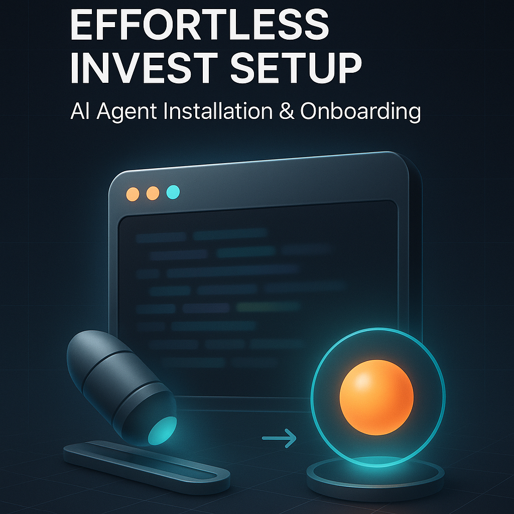 Effortless Invest Setup: AI Agent Installation & Onboarding