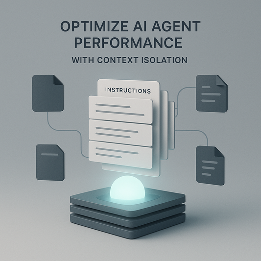 Optimize AI Agent Performance with Context Isolation