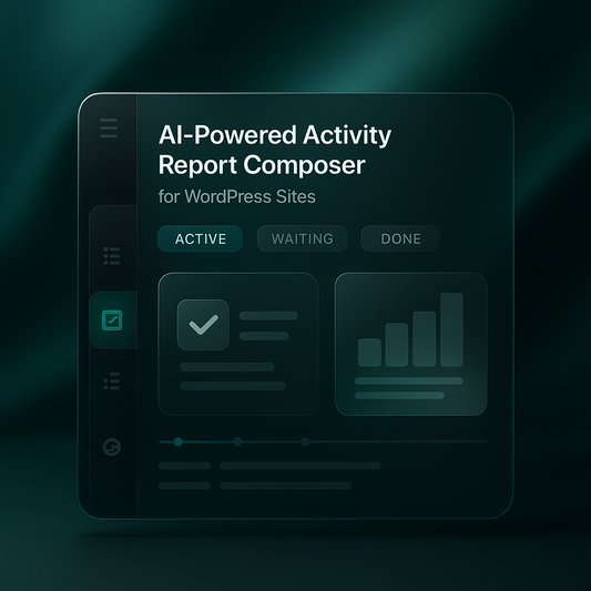 AI-Powered Activity Report Composer for WordPress Sites