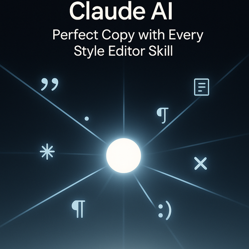 Claude AI: Perfect Copy with Every Style Editor Skill