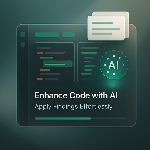 Enhance Code with AI: Apply Findings Effortlessly